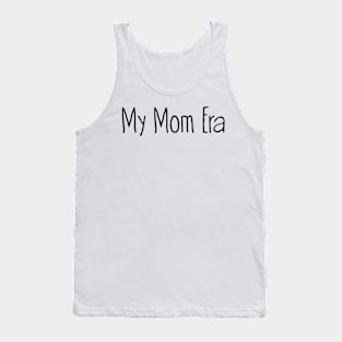 My Mom Era Tank Top